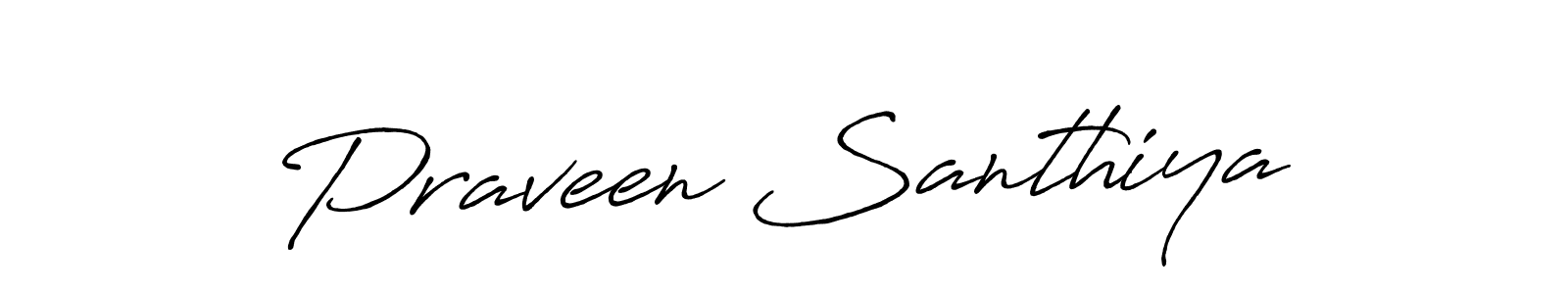 Use a signature maker to create a handwritten signature online. With this signature software, you can design (Antro_Vectra_Bolder) your own signature for name Praveen Santhiya. Praveen Santhiya signature style 7 images and pictures png