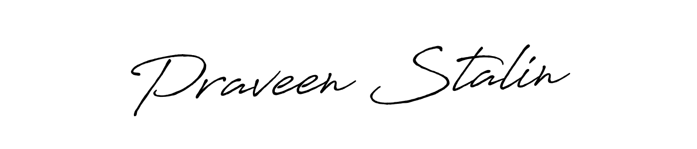 You should practise on your own different ways (Antro_Vectra_Bolder) to write your name (Praveen Stalin) in signature. don't let someone else do it for you. Praveen Stalin signature style 7 images and pictures png