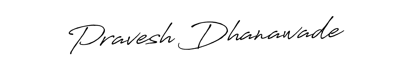 Here are the top 10 professional signature styles for the name Pravesh Dhanawade. These are the best autograph styles you can use for your name. Pravesh Dhanawade signature style 7 images and pictures png