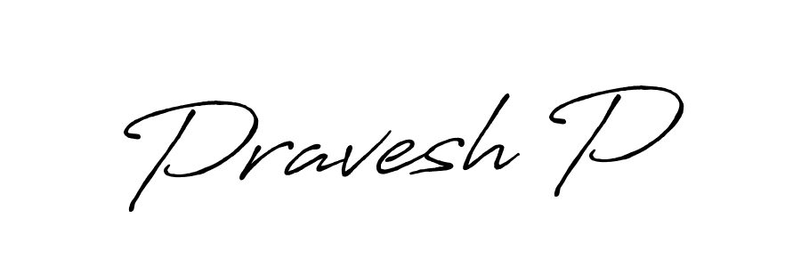 Use a signature maker to create a handwritten signature online. With this signature software, you can design (Antro_Vectra_Bolder) your own signature for name Pravesh P. Pravesh P signature style 7 images and pictures png