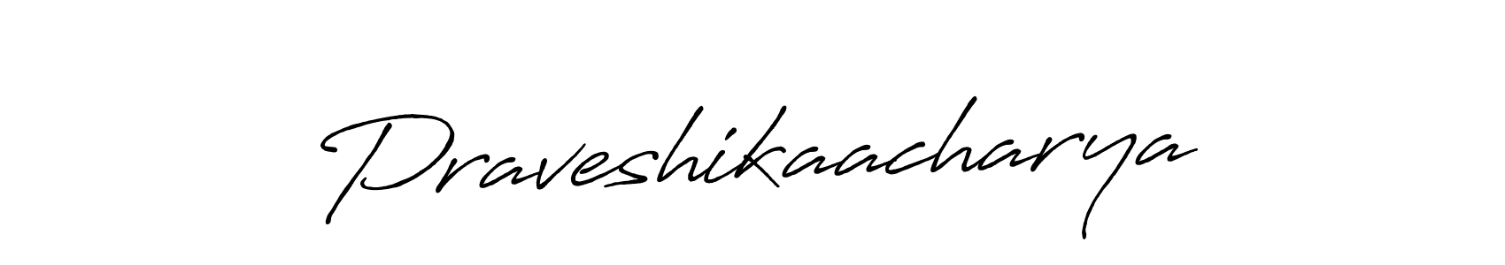 Use a signature maker to create a handwritten signature online. With this signature software, you can design (Antro_Vectra_Bolder) your own signature for name Praveshikaacharya. Praveshikaacharya signature style 7 images and pictures png