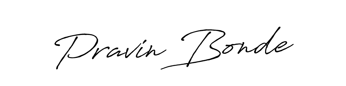 Pravin Bonde stylish signature style. Best Handwritten Sign (Antro_Vectra_Bolder) for my name. Handwritten Signature Collection Ideas for my name Pravin Bonde. Pravin Bonde signature style 7 images and pictures png