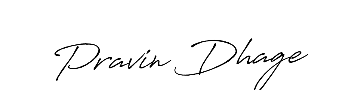 Create a beautiful signature design for name Pravin Dhage. With this signature (Antro_Vectra_Bolder) fonts, you can make a handwritten signature for free. Pravin Dhage signature style 7 images and pictures png