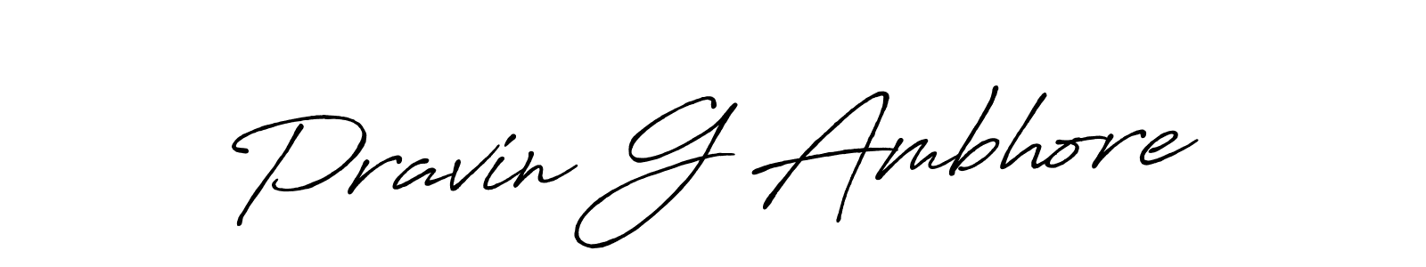 The best way (Antro_Vectra_Bolder) to make a short signature is to pick only two or three words in your name. The name Pravin G Ambhore include a total of six letters. For converting this name. Pravin G Ambhore signature style 7 images and pictures png