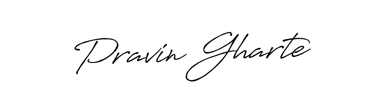 How to make Pravin Gharte name signature. Use Antro_Vectra_Bolder style for creating short signs online. This is the latest handwritten sign. Pravin Gharte signature style 7 images and pictures png