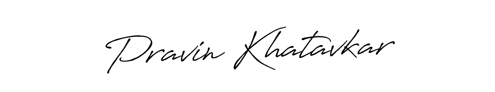 Make a beautiful signature design for name Pravin Khatavkar. Use this online signature maker to create a handwritten signature for free. Pravin Khatavkar signature style 7 images and pictures png