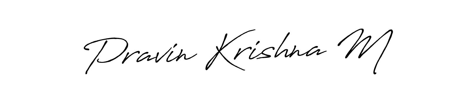 It looks lik you need a new signature style for name Pravin Krishna M. Design unique handwritten (Antro_Vectra_Bolder) signature with our free signature maker in just a few clicks. Pravin Krishna M signature style 7 images and pictures png