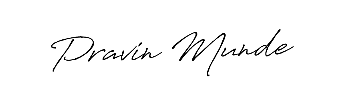 Design your own signature with our free online signature maker. With this signature software, you can create a handwritten (Antro_Vectra_Bolder) signature for name Pravin Munde. Pravin Munde signature style 7 images and pictures png