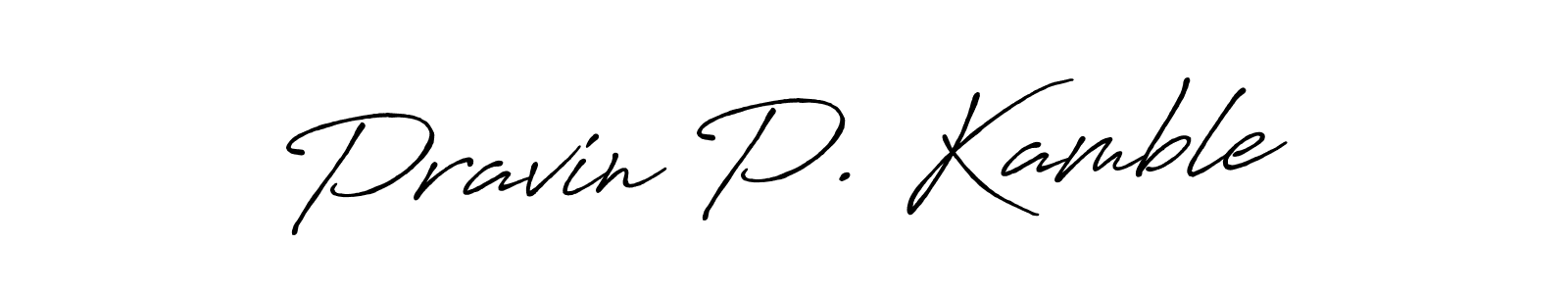 How to make Pravin P. Kamble name signature. Use Antro_Vectra_Bolder style for creating short signs online. This is the latest handwritten sign. Pravin P. Kamble signature style 7 images and pictures png