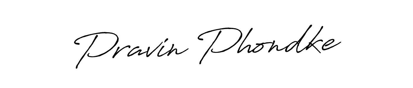 Use a signature maker to create a handwritten signature online. With this signature software, you can design (Antro_Vectra_Bolder) your own signature for name Pravin Phondke. Pravin Phondke signature style 7 images and pictures png