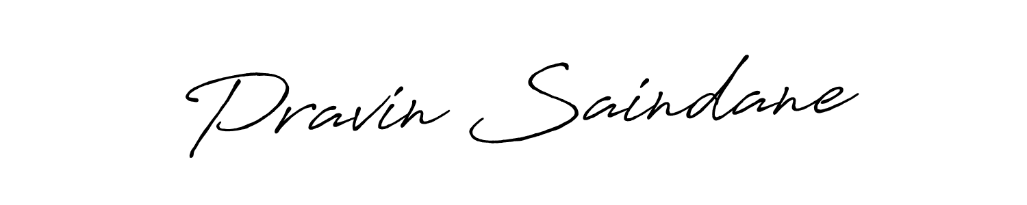 Make a beautiful signature design for name Pravin Saindane. Use this online signature maker to create a handwritten signature for free. Pravin Saindane signature style 7 images and pictures png