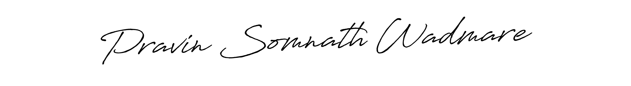 The best way (Antro_Vectra_Bolder) to make a short signature is to pick only two or three words in your name. The name Pravin Somnath Wadmare include a total of six letters. For converting this name. Pravin Somnath Wadmare signature style 7 images and pictures png