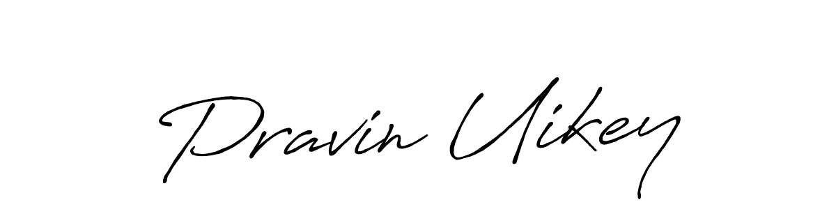 Use a signature maker to create a handwritten signature online. With this signature software, you can design (Antro_Vectra_Bolder) your own signature for name Pravin Uikey. Pravin Uikey signature style 7 images and pictures png