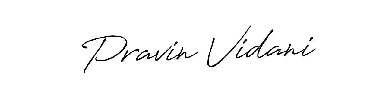 Create a beautiful signature design for name Pravin Vidani. With this signature (Antro_Vectra_Bolder) fonts, you can make a handwritten signature for free. Pravin Vidani signature style 7 images and pictures png