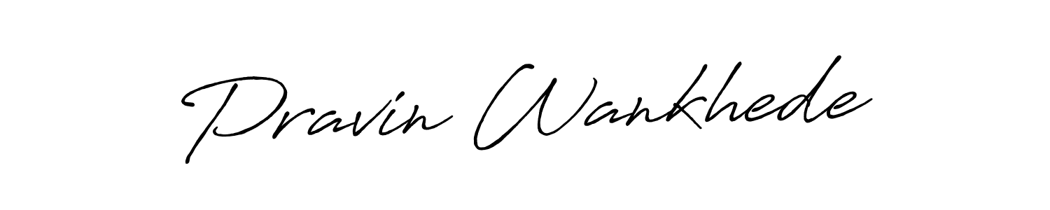 Create a beautiful signature design for name Pravin Wankhede. With this signature (Antro_Vectra_Bolder) fonts, you can make a handwritten signature for free. Pravin Wankhede signature style 7 images and pictures png