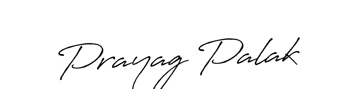 Design your own signature with our free online signature maker. With this signature software, you can create a handwritten (Antro_Vectra_Bolder) signature for name Prayag Palak. Prayag Palak signature style 7 images and pictures png