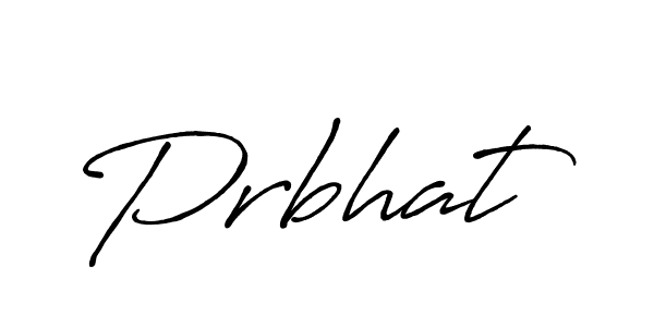 Create a beautiful signature design for name Prbhat. With this signature (Antro_Vectra_Bolder) fonts, you can make a handwritten signature for free. Prbhat signature style 7 images and pictures png