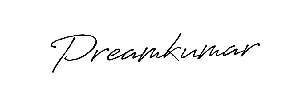 Make a beautiful signature design for name Preamkumar. With this signature (Antro_Vectra_Bolder) style, you can create a handwritten signature for free. Preamkumar signature style 7 images and pictures png