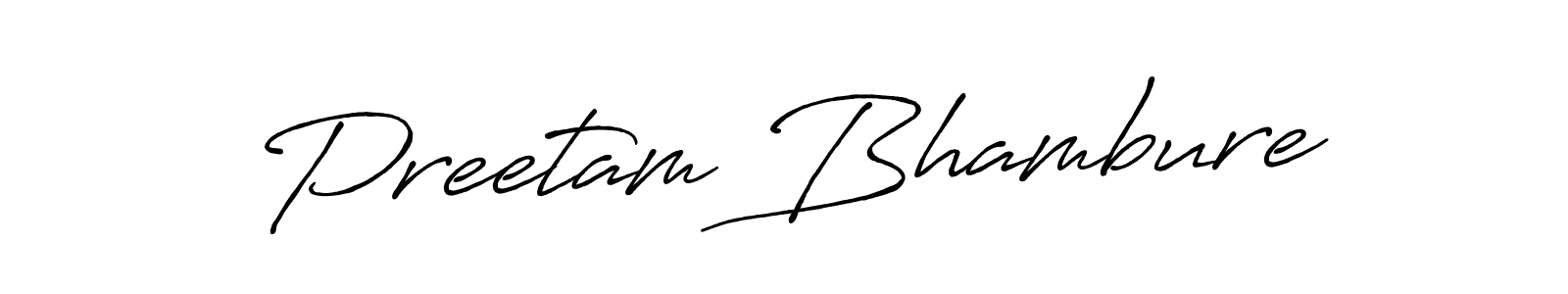 This is the best signature style for the Preetam Bhambure name. Also you like these signature font (Antro_Vectra_Bolder). Mix name signature. Preetam Bhambure signature style 7 images and pictures png