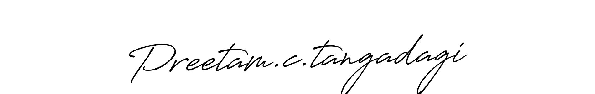 Design your own signature with our free online signature maker. With this signature software, you can create a handwritten (Antro_Vectra_Bolder) signature for name Preetam.c.tangadagi. Preetam.c.tangadagi signature style 7 images and pictures png