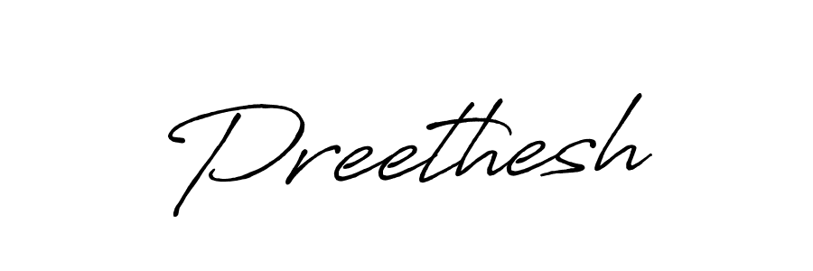 Design your own signature with our free online signature maker. With this signature software, you can create a handwritten (Antro_Vectra_Bolder) signature for name Preethesh. Preethesh signature style 7 images and pictures png