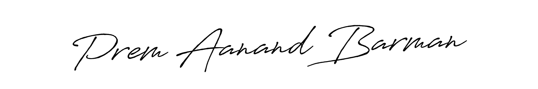 Also we have Prem Aanand Barman name is the best signature style. Create professional handwritten signature collection using Antro_Vectra_Bolder autograph style. Prem Aanand Barman signature style 7 images and pictures png