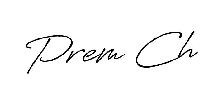 Also You can easily find your signature by using the search form. We will create Prem Ch name handwritten signature images for you free of cost using Antro_Vectra_Bolder sign style. Prem Ch signature style 7 images and pictures png