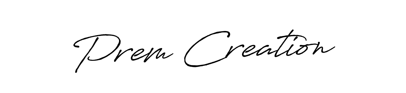 You should practise on your own different ways (Antro_Vectra_Bolder) to write your name (Prem Creation) in signature. don't let someone else do it for you. Prem Creation signature style 7 images and pictures png