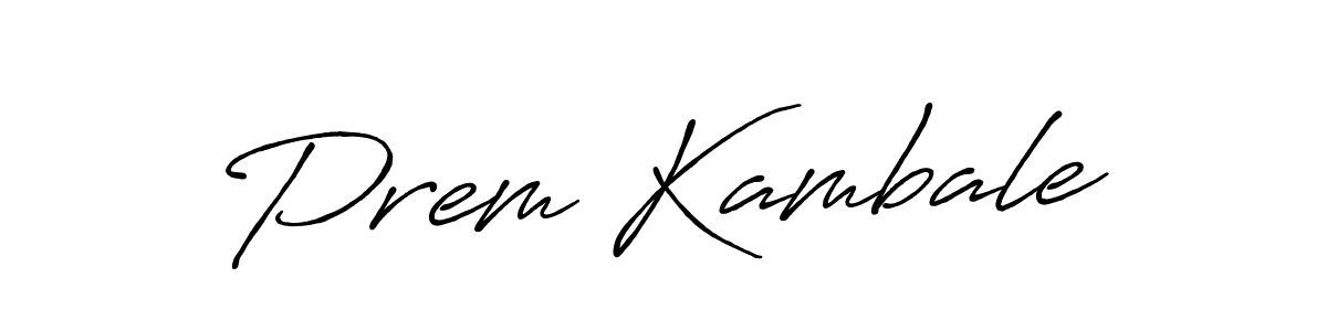 Make a beautiful signature design for name Prem Kambale. With this signature (Antro_Vectra_Bolder) style, you can create a handwritten signature for free. Prem Kambale signature style 7 images and pictures png