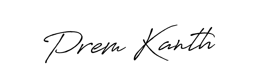 Use a signature maker to create a handwritten signature online. With this signature software, you can design (Antro_Vectra_Bolder) your own signature for name Prem Kanth. Prem Kanth signature style 7 images and pictures png