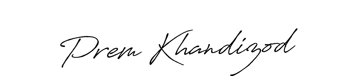 Prem Khandizod stylish signature style. Best Handwritten Sign (Antro_Vectra_Bolder) for my name. Handwritten Signature Collection Ideas for my name Prem Khandizod. Prem Khandizod signature style 7 images and pictures png