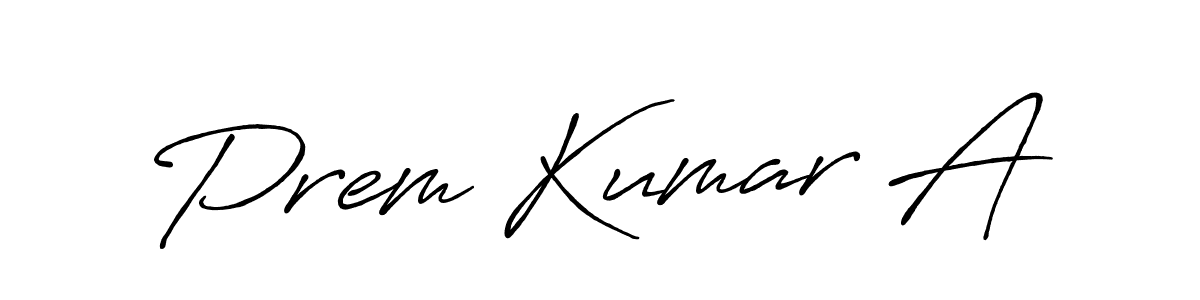 It looks lik you need a new signature style for name Prem Kumar A. Design unique handwritten (Antro_Vectra_Bolder) signature with our free signature maker in just a few clicks. Prem Kumar A signature style 7 images and pictures png