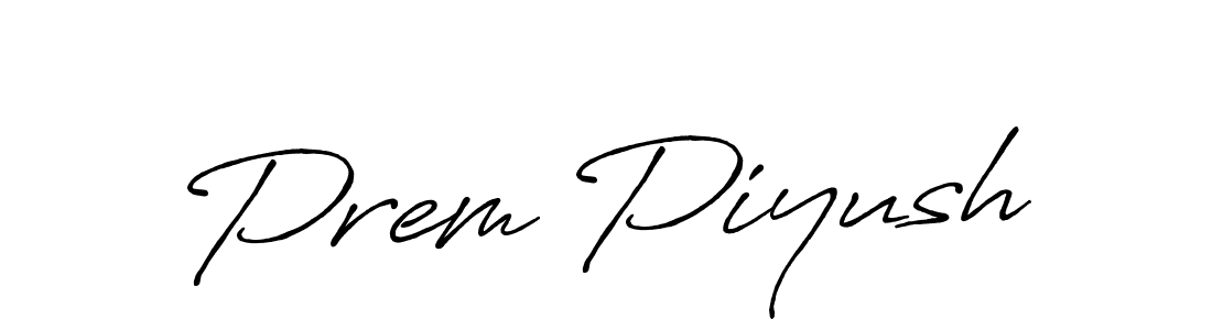 Create a beautiful signature design for name Prem Piyush. With this signature (Antro_Vectra_Bolder) fonts, you can make a handwritten signature for free. Prem Piyush signature style 7 images and pictures png