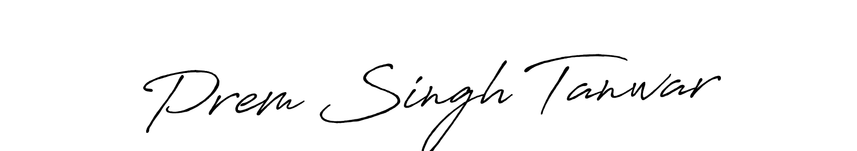 Once you've used our free online signature maker to create your best signature Antro_Vectra_Bolder style, it's time to enjoy all of the benefits that Prem Singh Tanwar name signing documents. Prem Singh Tanwar signature style 7 images and pictures png