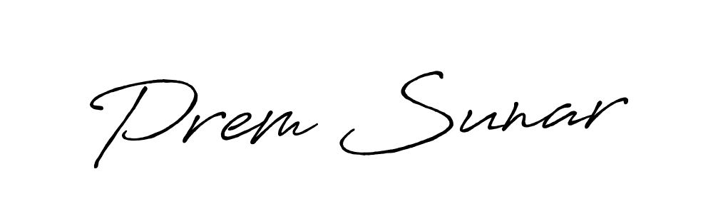 Once you've used our free online signature maker to create your best signature Antro_Vectra_Bolder style, it's time to enjoy all of the benefits that Prem Sunar name signing documents. Prem Sunar signature style 7 images and pictures png