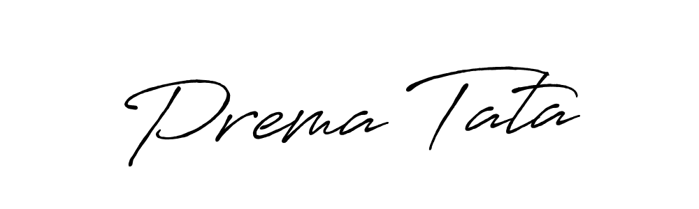 Also You can easily find your signature by using the search form. We will create Prema Tata name handwritten signature images for you free of cost using Antro_Vectra_Bolder sign style. Prema Tata signature style 7 images and pictures png