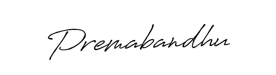 It looks lik you need a new signature style for name Premabandhu. Design unique handwritten (Antro_Vectra_Bolder) signature with our free signature maker in just a few clicks. Premabandhu signature style 7 images and pictures png