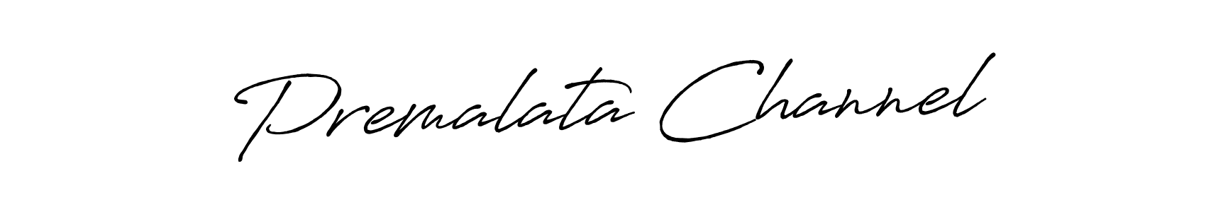 Design your own signature with our free online signature maker. With this signature software, you can create a handwritten (Antro_Vectra_Bolder) signature for name Premalata Channel. Premalata Channel signature style 7 images and pictures png
