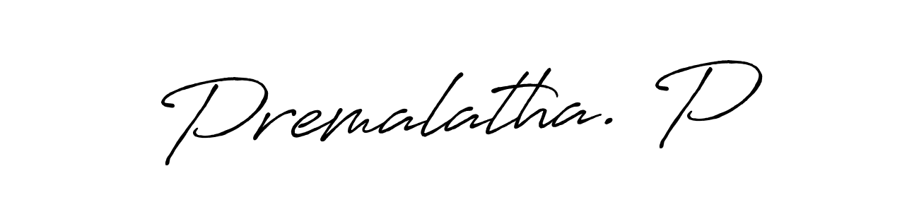 This is the best signature style for the Premalatha. P name. Also you like these signature font (Antro_Vectra_Bolder). Mix name signature. Premalatha. P signature style 7 images and pictures png