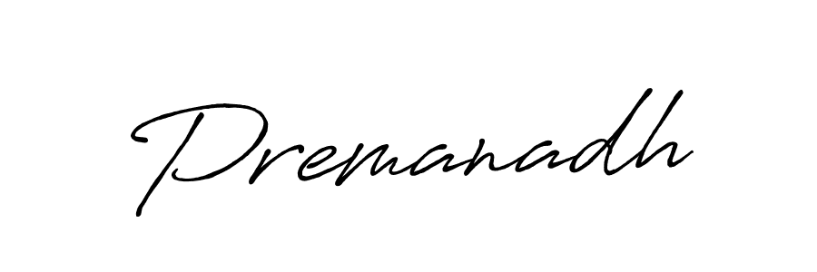 Create a beautiful signature design for name Premanadh. With this signature (Antro_Vectra_Bolder) fonts, you can make a handwritten signature for free. Premanadh signature style 7 images and pictures png