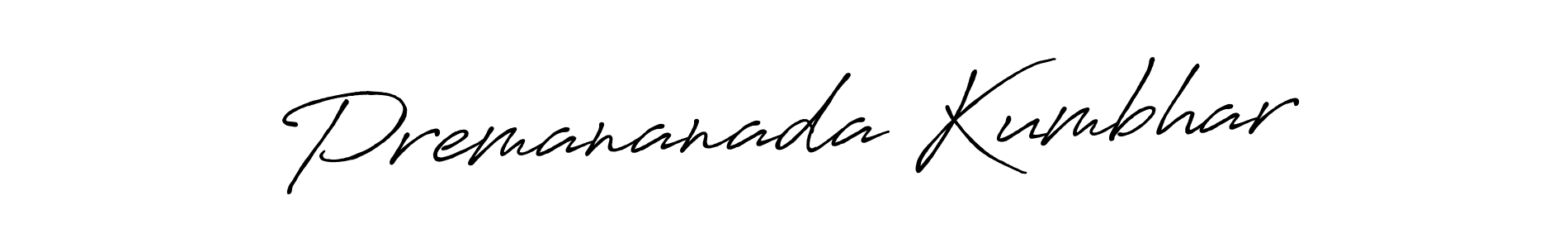 You should practise on your own different ways (Antro_Vectra_Bolder) to write your name (Premananada Kumbhar) in signature. don't let someone else do it for you. Premananada Kumbhar signature style 7 images and pictures png