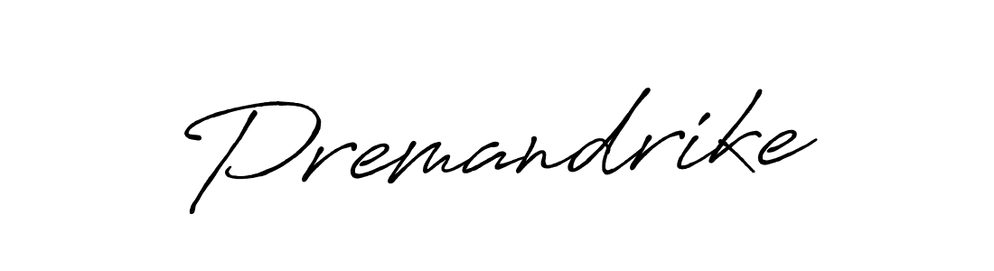 Best and Professional Signature Style for Premandrike. Antro_Vectra_Bolder Best Signature Style Collection. Premandrike signature style 7 images and pictures png