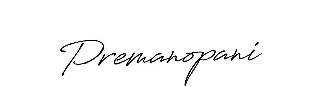 Make a beautiful signature design for name Premanopani. With this signature (Antro_Vectra_Bolder) style, you can create a handwritten signature for free. Premanopani signature style 7 images and pictures png