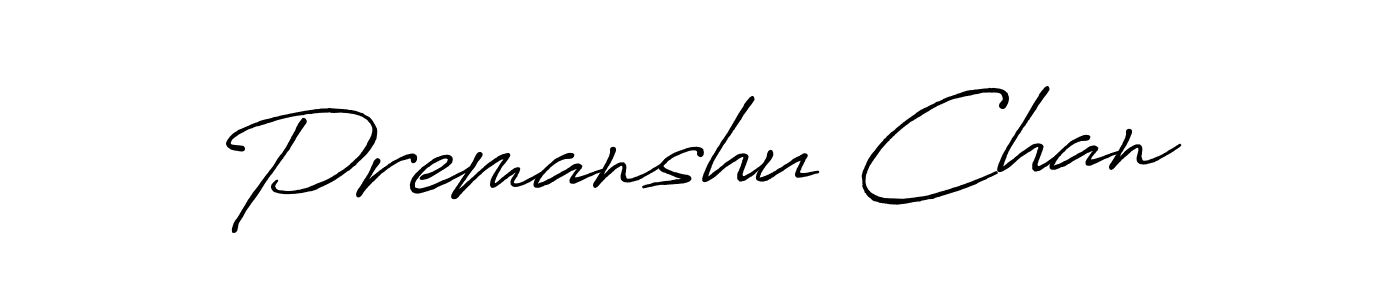 It looks lik you need a new signature style for name Premanshu Chan. Design unique handwritten (Antro_Vectra_Bolder) signature with our free signature maker in just a few clicks. Premanshu Chan signature style 7 images and pictures png