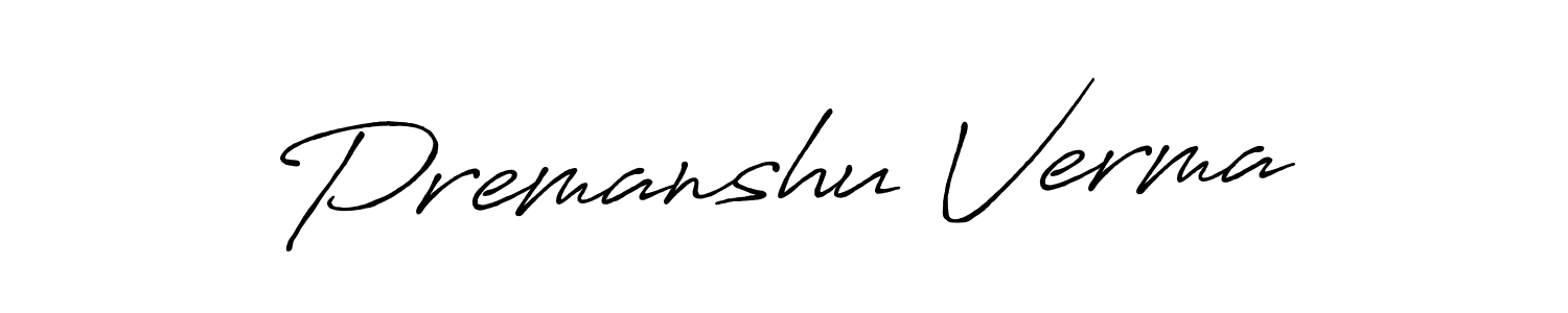 if you are searching for the best signature style for your name Premanshu Verma. so please give up your signature search. here we have designed multiple signature styles  using Antro_Vectra_Bolder. Premanshu Verma signature style 7 images and pictures png