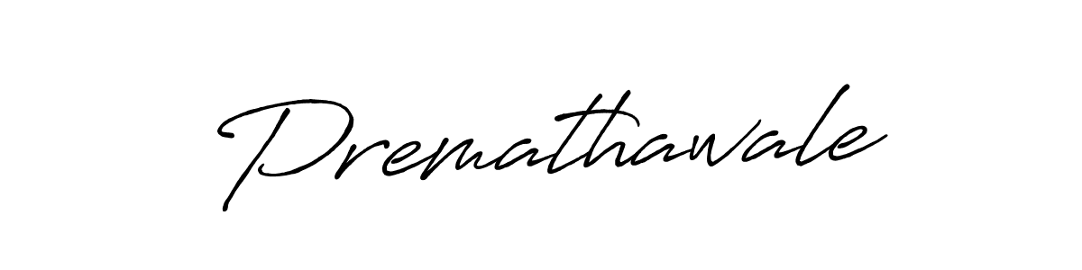 You should practise on your own different ways (Antro_Vectra_Bolder) to write your name (Premathawale) in signature. don't let someone else do it for you. Premathawale signature style 7 images and pictures png