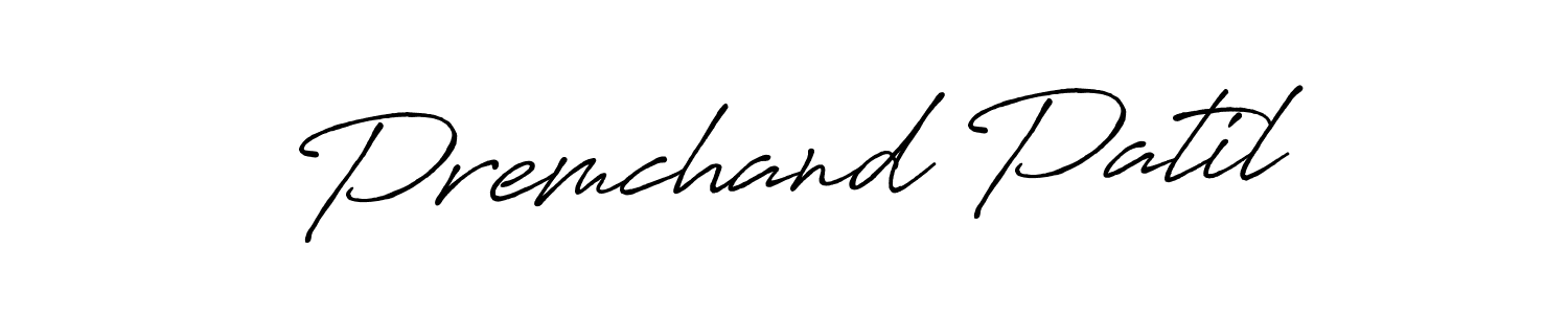 Create a beautiful signature design for name Premchand Patil. With this signature (Antro_Vectra_Bolder) fonts, you can make a handwritten signature for free. Premchand Patil signature style 7 images and pictures png