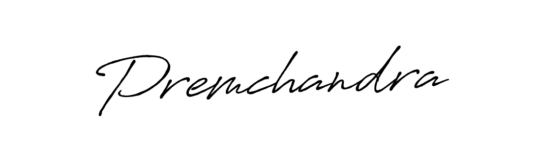 if you are searching for the best signature style for your name Premchandra. so please give up your signature search. here we have designed multiple signature styles  using Antro_Vectra_Bolder. Premchandra signature style 7 images and pictures png