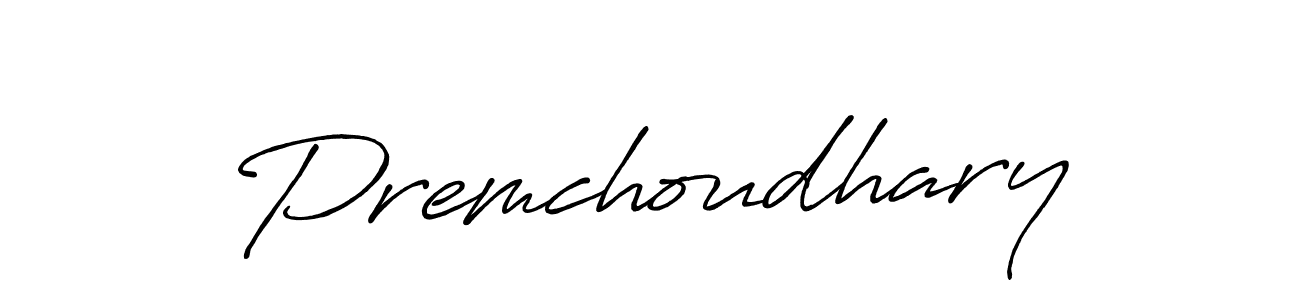 if you are searching for the best signature style for your name Premchoudhary. so please give up your signature search. here we have designed multiple signature styles  using Antro_Vectra_Bolder. Premchoudhary signature style 7 images and pictures png