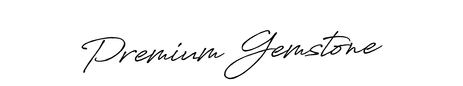 How to make Premium Gemstone signature? Antro_Vectra_Bolder is a professional autograph style. Create handwritten signature for Premium Gemstone name. Premium Gemstone signature style 7 images and pictures png